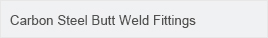 Carbon Steel Butt Weld Fittings.jpg